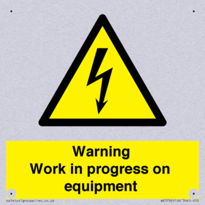 Warning Work in progress on equipment